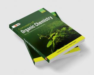 GKP Concepts of Organic Chemistry for Competitive Examinations Vol. I by Ajnish Kumar Gupta & Bharti Gupta