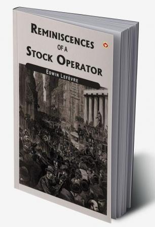 Reminiscences Of A Stock Operator