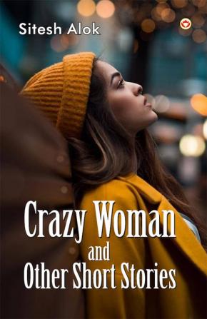 Crazy Woman and Other Short Stories