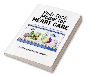 Fish Tank Model for Heart Care