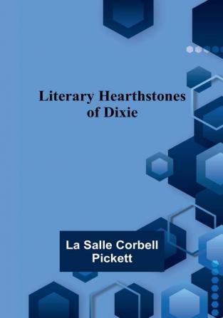 Literary Hearthstones of Dixie