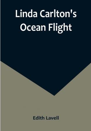 Linda Carlton's Ocean Flight