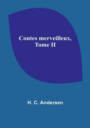 Contes merveilleux Tome II