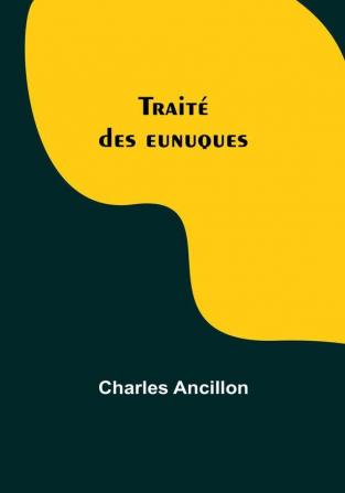 Traité des eunuques