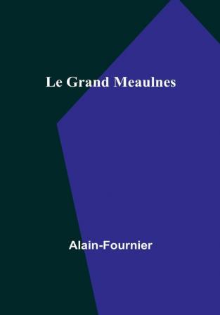 Le Grand Meaulnes