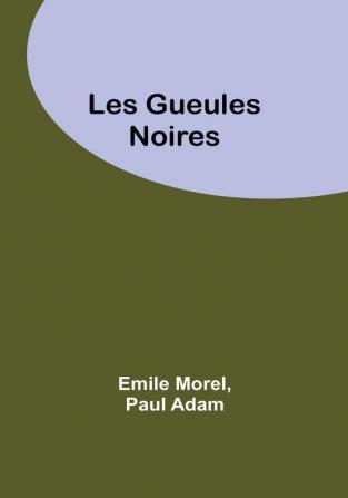 Les Gueules Noires