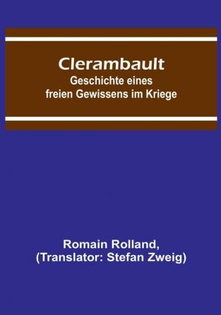 Clerambault: Geschichte eines freien Gewissens im Kriege