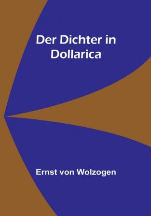 Der Dichter in Dollarica