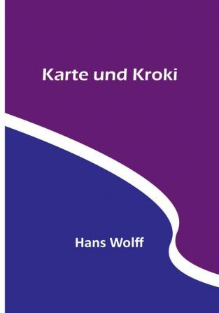 Karte und Kroki