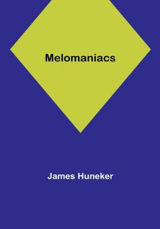 Melomaniacs