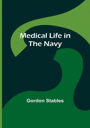 Medical Life in the Navy