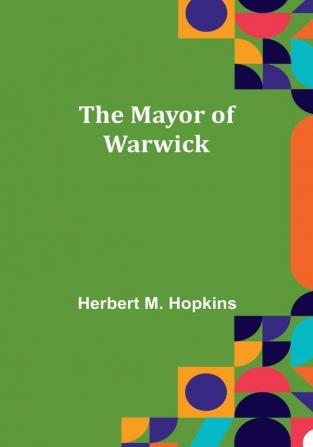 The Mayor of Warwick