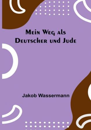 Mein Weg als Deutscher und Jude