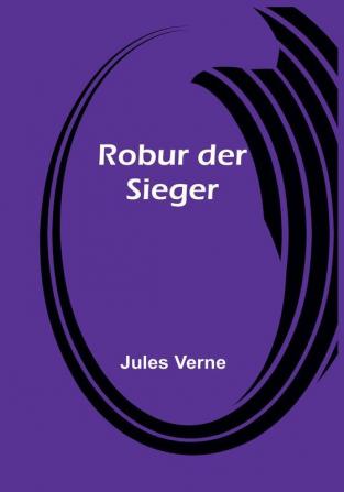 Robur der Sieger