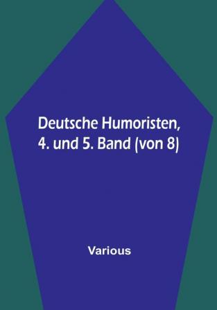 Deutsche Humoristen 4. und 5. Band (von 8)