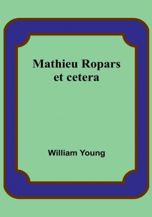 Mathieu Ropars: et cetera