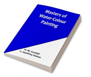 Masters of Water-Colour Painting