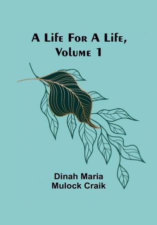 A Life for a Life| Volume 1