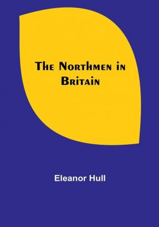 The Northmen in Britain