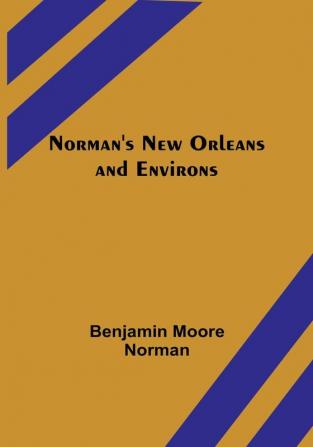 Norman's New Orleans and Environs