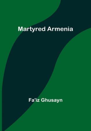 Martyred Armenia