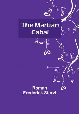 The Martian Cabal