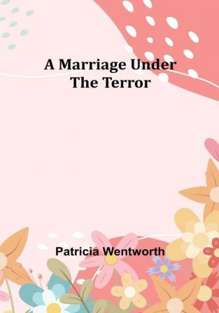 A Marriage Under the Terror