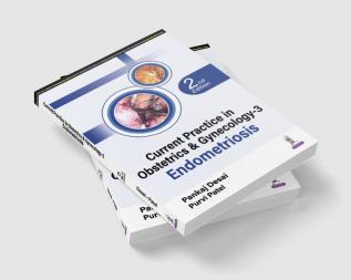 Current Practice in Obstetrics & Gynecology-3 Endometriosis