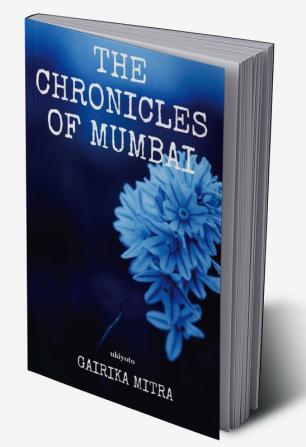 The Chronicles of Mumbai