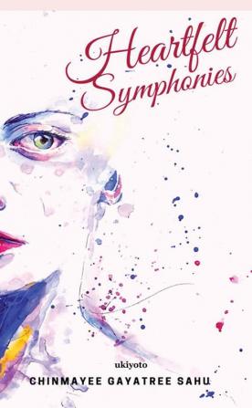 Heartfelt Symphonies