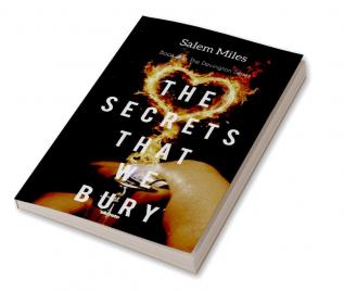 The Secrets That We Bury