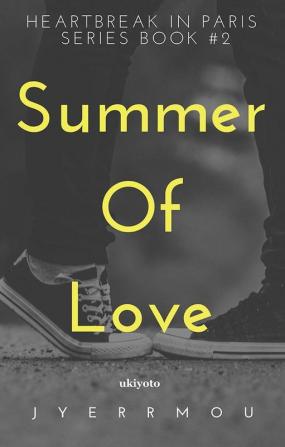 HIP #2: Summer Of Love