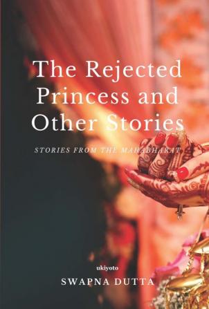 The Rejected Princess and Other Stories