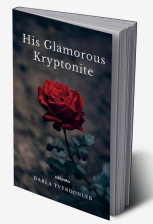 His Glamorous Kryptonite