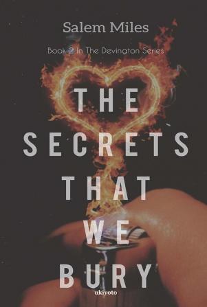 The Secrets That We Bury