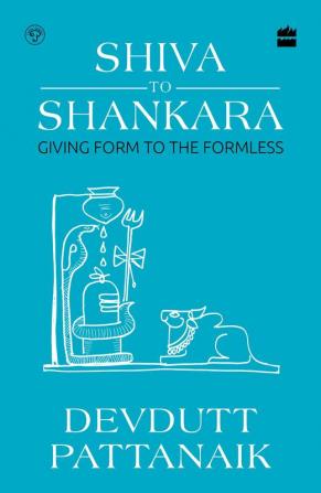 SHIVA TO SHANKARA