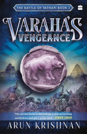 Varahas Vengeance: The Battle of Vathapi Book 2