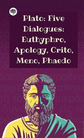 Plato Five Dialogues Euthyphro Apology Crito Meno Phaedo