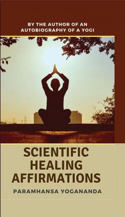 Scientific Healing Affirmations