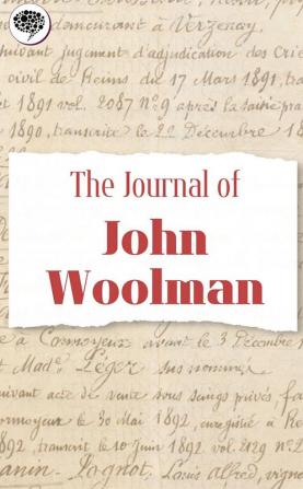 The Journal Of John Woolman