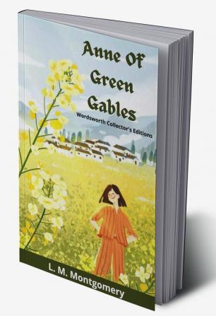 Anne of Green Gables (Wordsworth Collector's Editions)