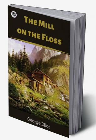 The Mill on the Floss