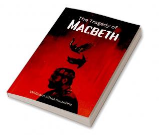 The Tragedy of Macbeth