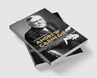 The Autobiography of Andrew Carnegie