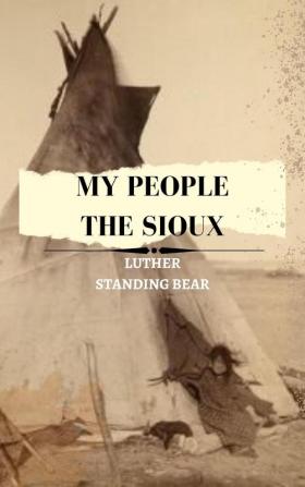 My People the Sioux