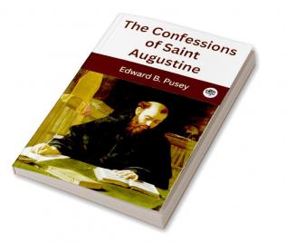 The Confessions of Saint Augustine