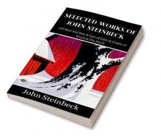 Selected Works of John Steinbeck (Of Mice and Men & East of Eden & Grapes of Wrath & The Pearl)