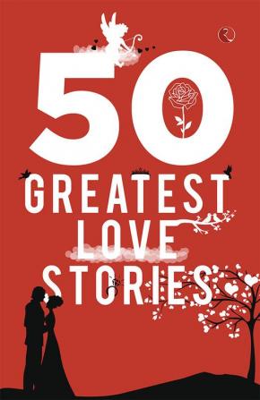 50 Greatest Love Stories