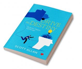 Drive Your Destiny: Create a Vision for Your Life and Unlock Your Inner Greatness