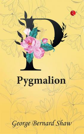 Pygmalion